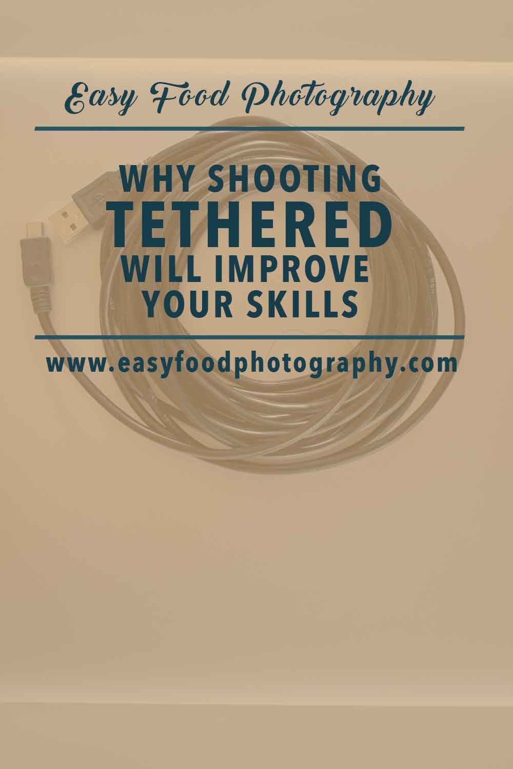 WHY SHOOTING TETHERED WILL IMPROVE YOUR FOOD PHOTOGRAPHY