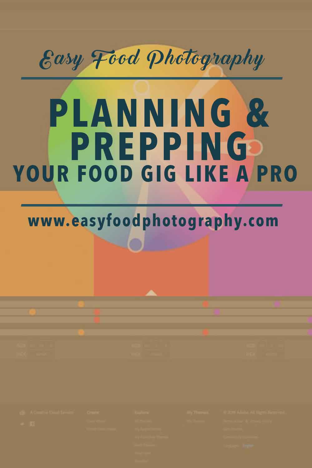 PLANNING & PREPPING YOUR FOOD GIG LIKE A PRO